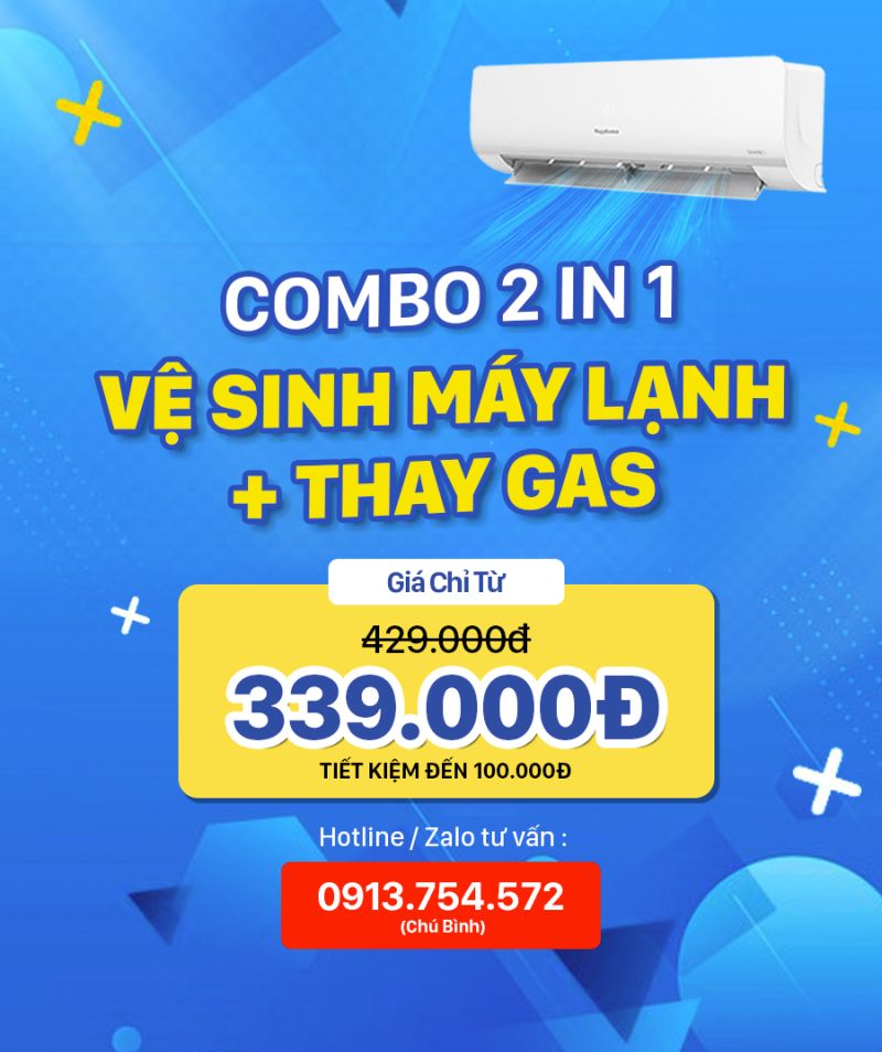 Combo vệ sinh + thay gas máy lạnh