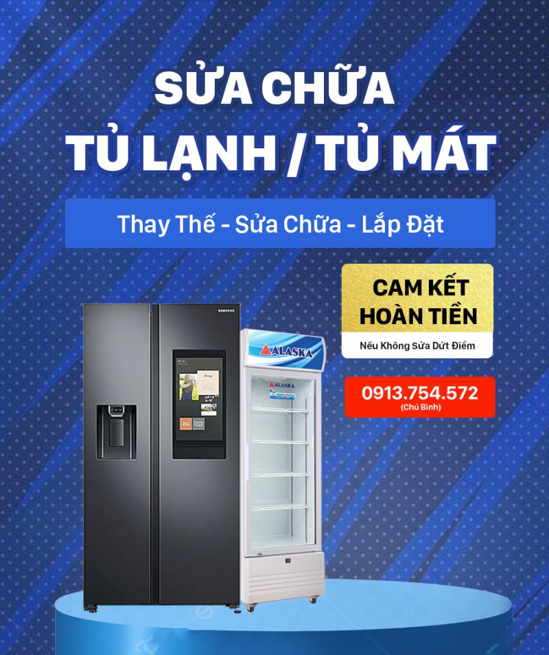 Sửa Chữa Tủ Lạnh / Tủ Mát